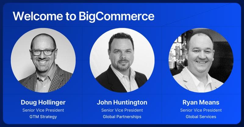 Three Senior Vice Presidents from BigCommerce displayed in circular portraits on a blue background with their titles.