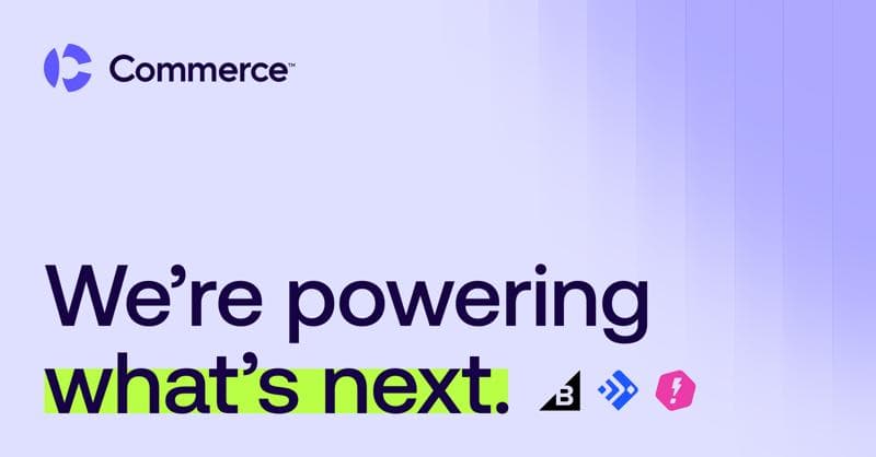 Introducing Commerce, the New Parent Brand of BigCommerce, Feedonomics and Makeswift, Powering an AI-Driven Future