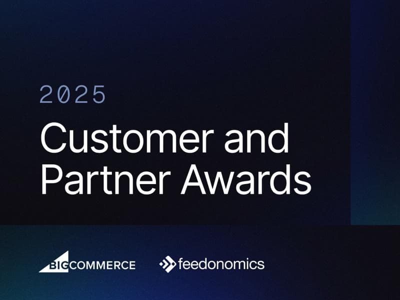 Banner der Kunden- und Partnerauszeichnungen 2025 mit BigCommerce- und Feedonomics-Logos auf dunkelblauem Hintergrund.