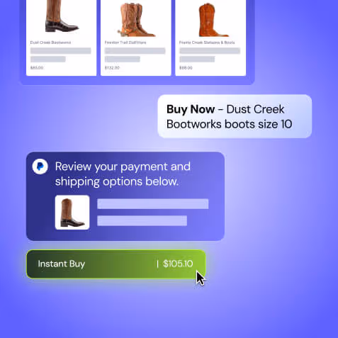 A mobile UI mockup showcasing an "agentic" shopping experience. A chat bubble says "Buy Now - Dust Creek Bootworks boots size 10," which triggers a checkout summary card. At the bottom, a prominent green "Instant Buy" button displays a total of $105.10 with a cursor hovering over it.
